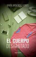 El cuerpo deshabitado El cuerpo deshabitado