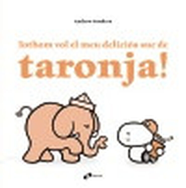 Tothom vol el meu deliciós suc de taronj