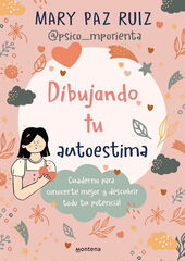 Dibujando tu autoestima Dibujando tu autoestima