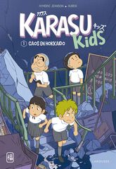 Karasu Kids. Caos en Hokkaido Karasu Kids. Caos en Hokkaido