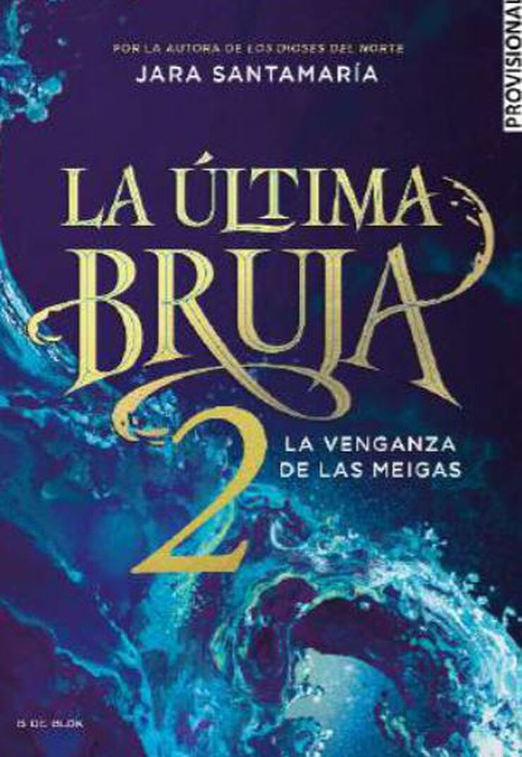 L'última bruixa 2 - La venjança de les meigues