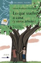 Lo que vuelve a casa (y otros árboles) Lo que vuelve a casa (y otros árboles)