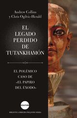 El legado perdido de Tutankhamón El legado perdido de Tutankhamón