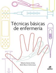 Editex Cfgm Técnicas Básicas Enfermería/ 9788413215723 Editex Cfgm Técnicas Básicas Enfermería/ 9788413215723