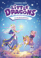 Little Dragons 4. La veu de la princesa