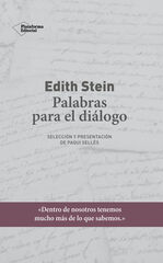 Edith Stein. Palabras para el diálogo Edith Stein. Palabras para el diálogo