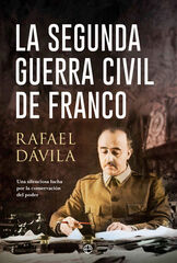 La segunda guerra civil de Franco La segunda guerra civil de Franco