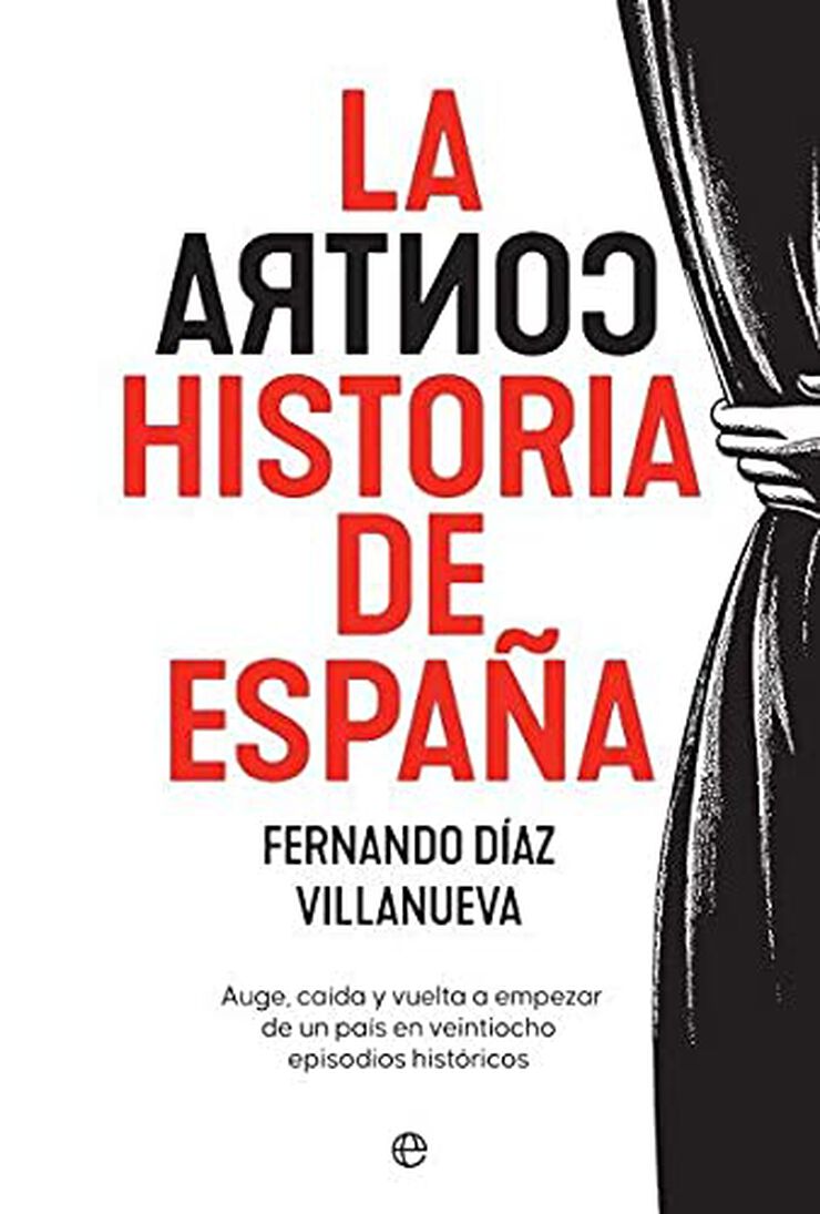 La ContraHistoria de España La ContraHistoria de España