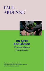 Un arte ecológico Un arte ecológico