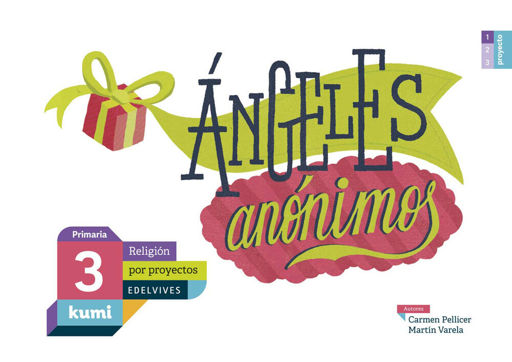 Proyecto Kumi - 3 Primaria: &Aacute;ngeles an&oacute;nimos