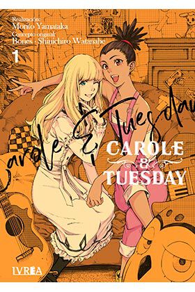 Carole & tuesday 1