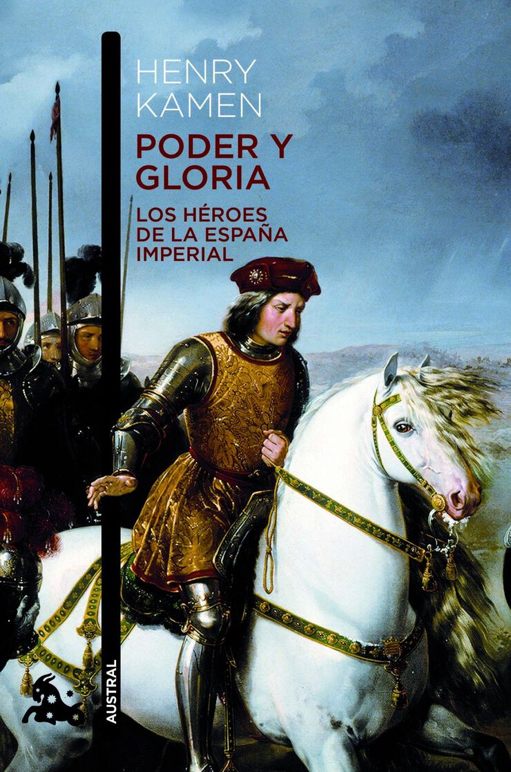 Poder y gloria. Los héroes de la España