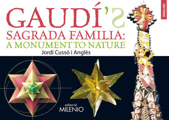'Gaud&iacute;''s Sagrada Familia: a Monument to Nature'