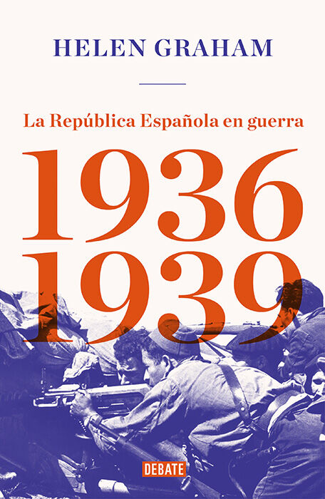 La Rep&uacute;blica Espa&ntilde;ola en guerra (1936-19