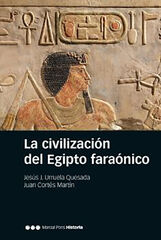 CIVILIZACIÓN DEL EGIPTO FARAÓNICO, LA CIVILIZACIÓN DEL EGIPTO FARAÓNICO, LA