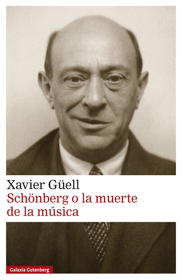 Sch&ouml;nberg o la muerte de la m&uacute;sica