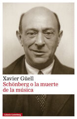 Sch&ouml;nberg o la muerte de la m&uacute;sica
