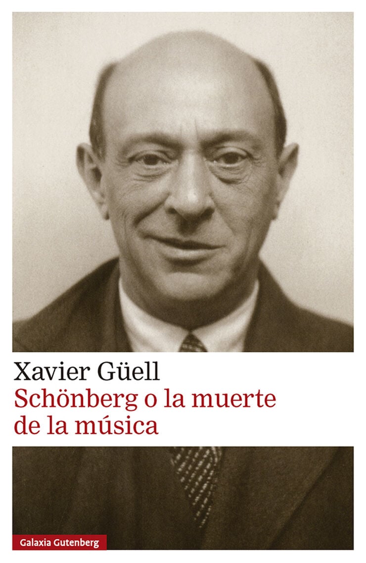 Sch&ouml;nberg o la muerte de la m&uacute;sica
