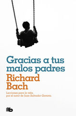 Gracias a tus malos padres Gracias a tus malos padres