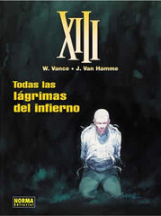 XIII 03. Todas las lágrimas del infierno XIII 03. Todas las lágrimas del infierno
