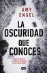 La oscuridad que conoces La oscuridad que conoces