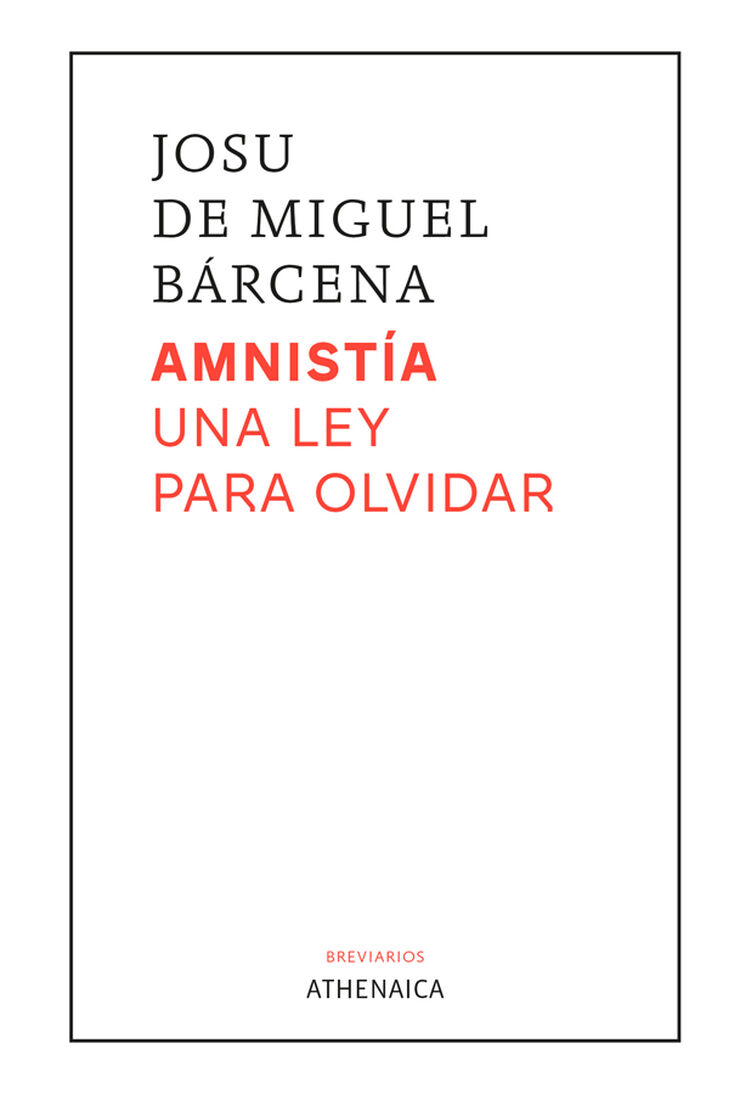 Amnistía. Una ley para olvidar