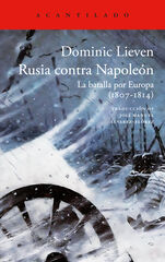 Rusia contra Napoleón Rusia contra Napoleón