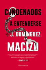 Condenados a entenderse