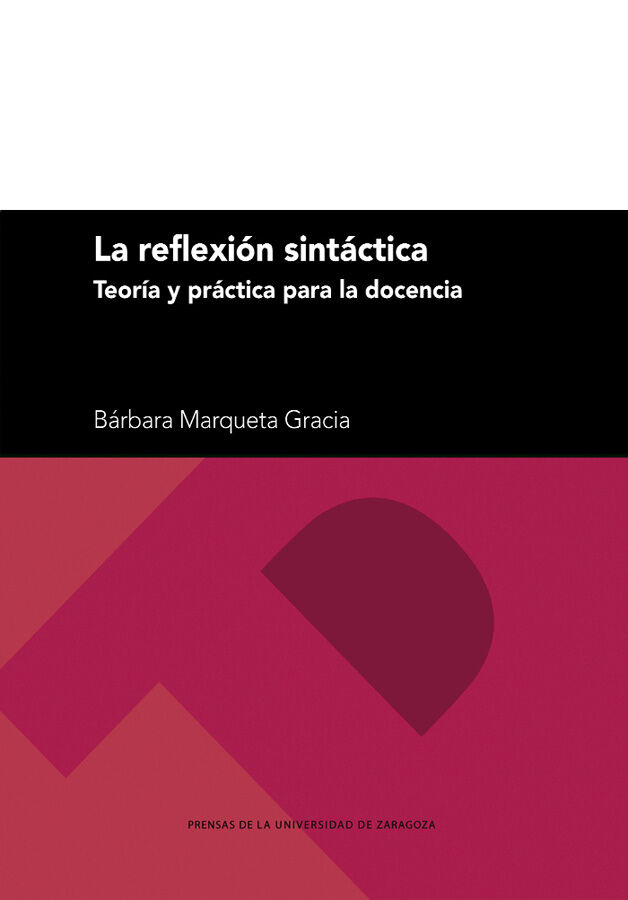 La reflexi&oacute;n sint&aacute;ctica. Teor&iacute;a y pr&aacute;ctica para la docencia