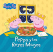 Peppa Pig. Un cuento - Peppa y los reyes magos
