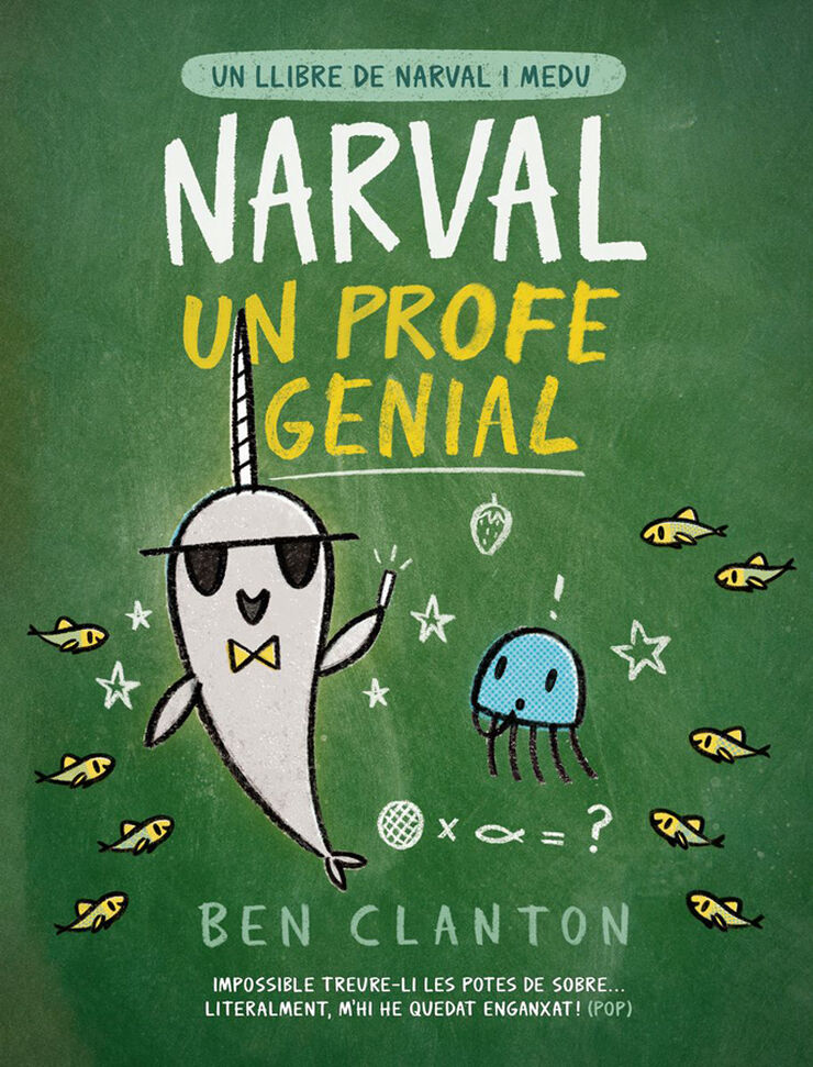 Narval 6. Narval, un profe genial