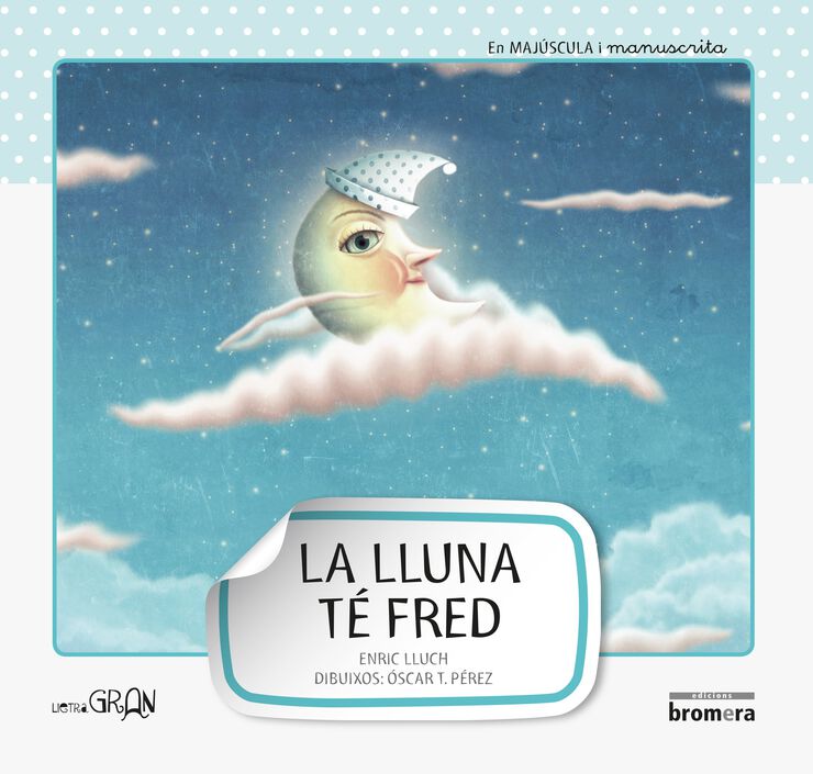 La lluna té fred - val Majúscula manuscrita