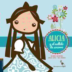Alicia y el aullido de socorro Alicia y el aullido de socorro