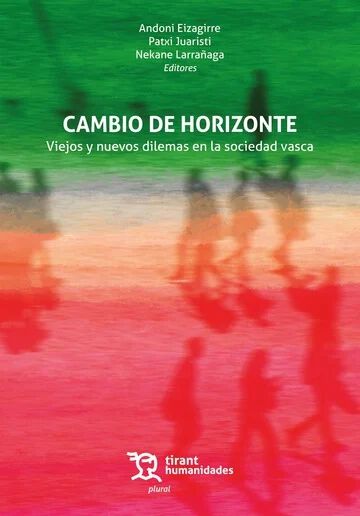 Cambio de horizonte: Viejos y nuevos dilemas en la sociedad vasca