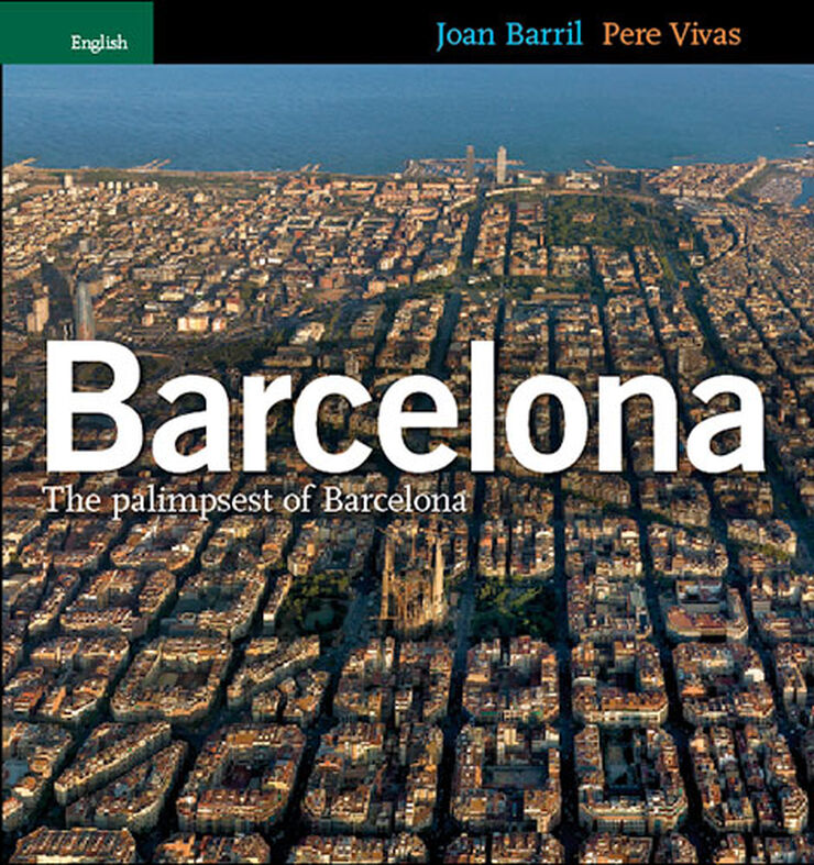 Barcelona. The palimpsest of Barcelona