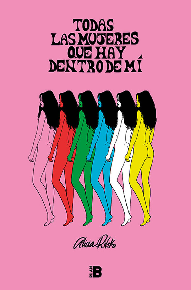 Todas las mujeres que hay dentro de mí Todas las mujeres que hay dentro de mí