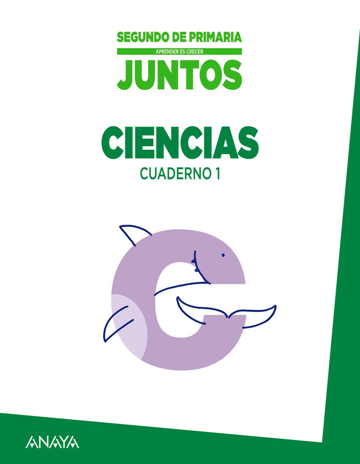 Ciencias Cuaderno 1 Crecer Juntos 2 Primaria