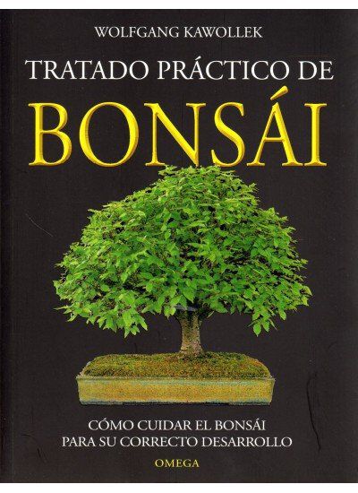 Tratado pr&aacute;ctico de bonsai