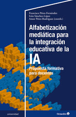 Alfabetizaci&oacute;n medi&aacute;tica para la integraci&oacute;n educativa de la IA