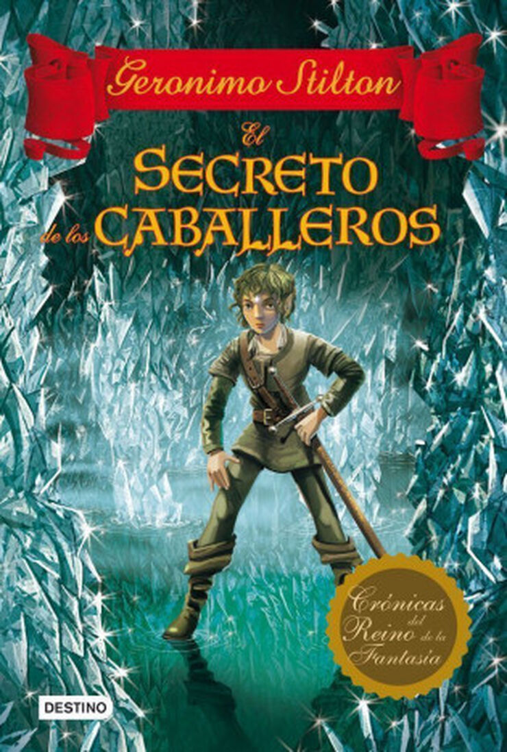 Crónicas del Reino de la Fantasía 6. El secreto de los caballeros