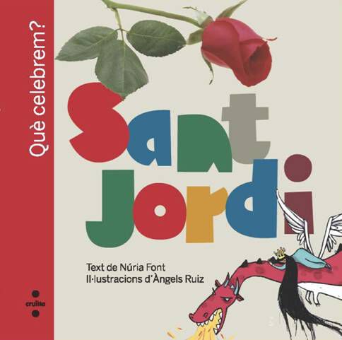 Sant Jordi. Qu&egrave; celebrem?