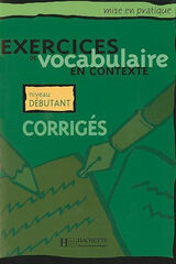 Mise en Pratique Vocabulaire D&eacute;butant Corrig&eacute;s