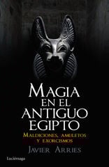 Magia en el Antiguo Egipto Magia en el Antiguo Egipto