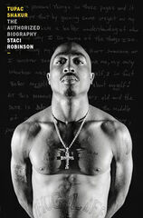 Tupac Shakur: The Authorized Biography