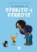 La historia de Perrito y Perrote La historia de Perrito y Perrote