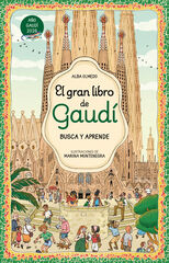 El gran libro de Gaud&iacute;. Busca y aprende