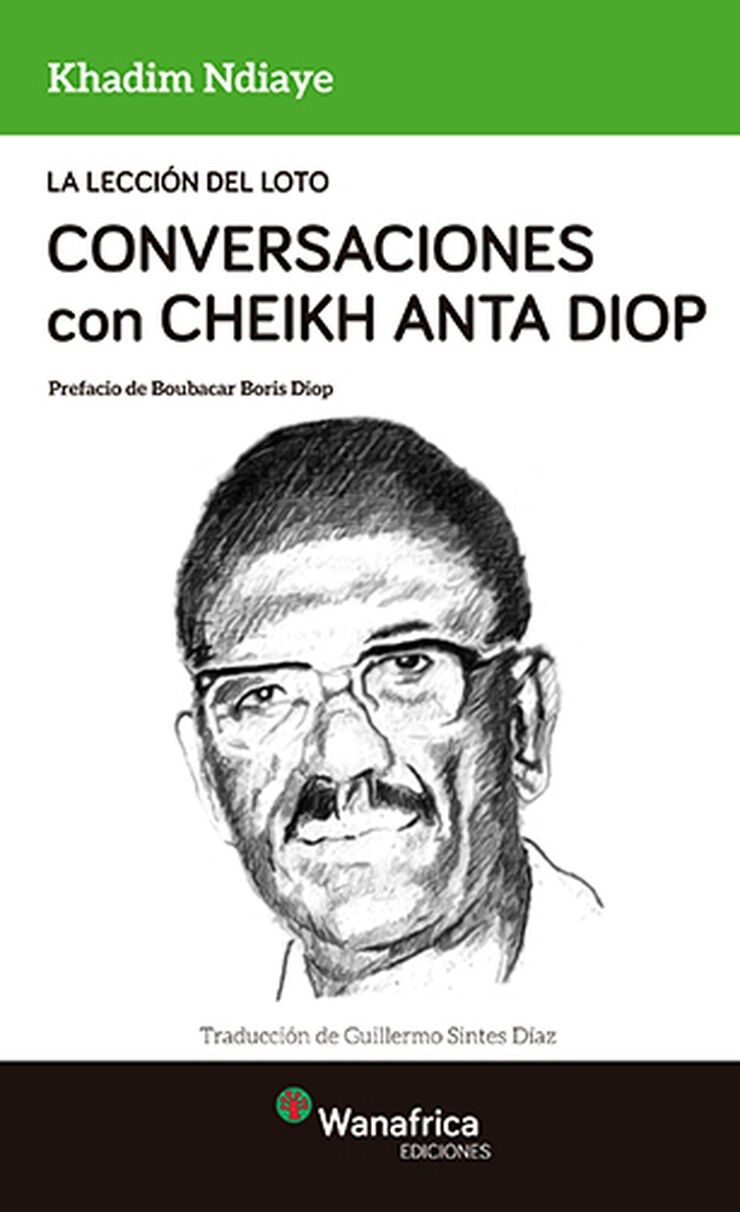 La lección del Loto Conversaciones con Con Cheikh Anta Diop
