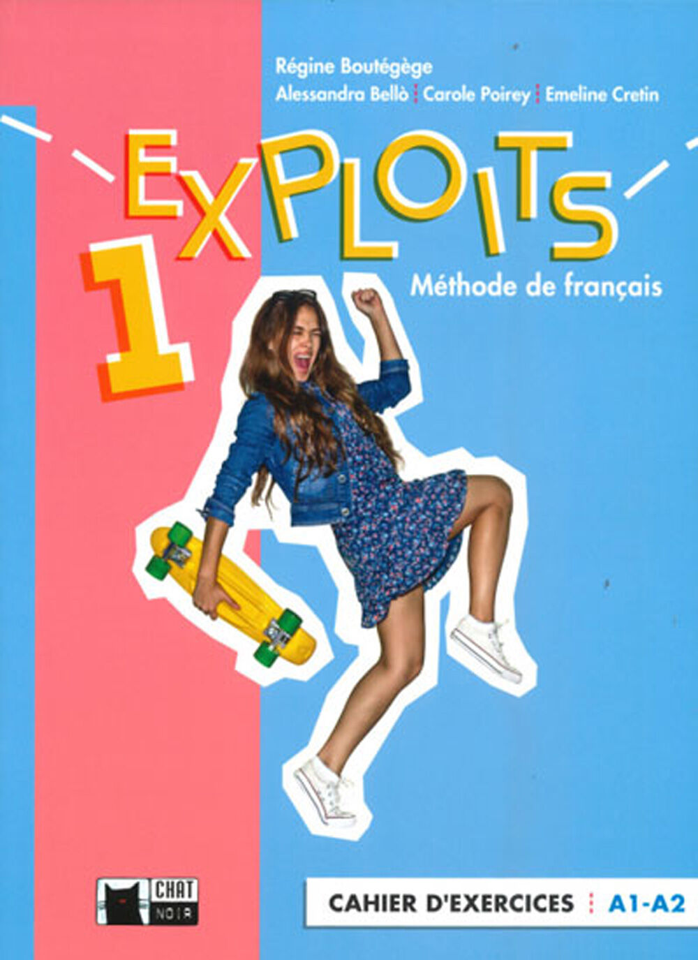 Exploits 1 Cahier d'exercices A1-A2