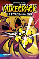 Las Perrerías de Mike 1. Mikecrack i l'Estrella MaleÏda. Las Perrerías de Mike 1. Mikecrack i l'Estrella MaleÏda.