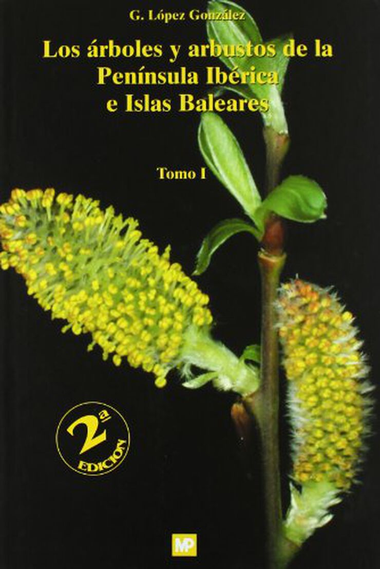 Los árboles y arbustos de la Península Ibérica e Islas Baleares. 2ª ed. (2 vols.)